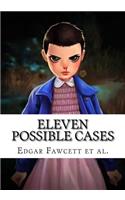 Eleven Possible Cases