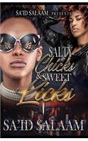 Salty Chicks & Sweet Licks