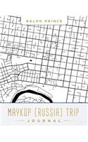 Maykop (Russia) Trip Journal: Lined Maykop (Russia) Vacation/Travel Guide Accessory Journal/Diary/Notebook with Maykop (Russia) Map Cover Art