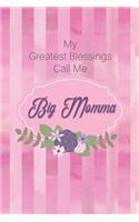 My Greatest Blessings Call Me Big Momma