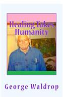 Healing Takes Humanity