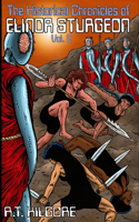 Historical Chronicles of Elinor Sturgeon and the Last Human Colony Volume II