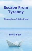Escape From Tyranny