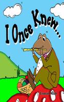 I Once Knew...