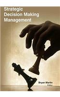 STRATEGIC DECISION MAKING MANAGEMENT
