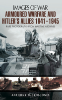 Armoured Warfare and Hitler's Allies, 1941-1945