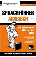 Sprachführer Deutsch-Arabisch und Mini-Wörterbuch mit 250 Wörtern: (29 German Collection)