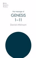 The Message of Genesis 1-11: The Dawn Of Creation(The Bible Speaks Today Old Testament)