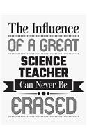 The Influence of a Great Science Teacher Can Never Be Erased