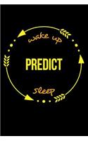 Wake Up Predict Sleep Gift Notebook for a Fortune Teller, Medium Ruled Journal