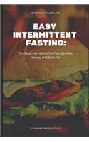 Easy Intermittent Fasting
