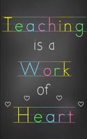 Teaching Is a Work of Heart