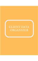 Client Data Organizer: Smart Alphabetical Client Tracker- Professional Business To do list Book for Hair Stylist, Therapist & Nails Stylist- Client Organizer & Client Mana