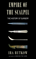 Empire of the Scalpel