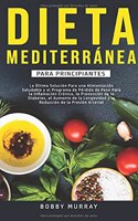 Dieta Mediterránea Para Principiantes