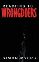 Reacting to Wrongdoers