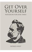 Get Over Yourself