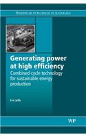 Generating Power at High Efficiency: Combined Cycle Technology for Sustainable Energy Production