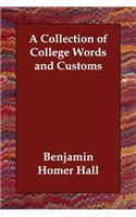 A Collection of College Words and Customs: (English)
