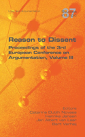 Reason to Dissent: Proceedings of the 3rd European Conference on Argumentation, Volume III