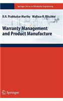 Warranty Management and Product Manufacture