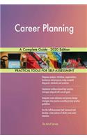 Career Planning A Complete Guide - 2020 Edition