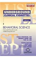 Underground Clinical Vignettes for USMLE Step 1: Behavioural Sciences