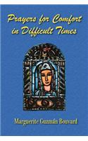 Prayers for Comfort in Difficult Times: (English)