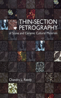 Thin-Section Petrography of Stone and Ceramic Cultural Materials
