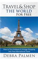 Travel & Shop The World For Free