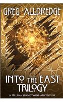 Into the East Trilogy