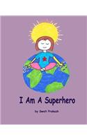 I Am a Superhero