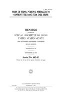 Faces of Aging: Personal Struggles to Confront the Long-Term Care Crisis