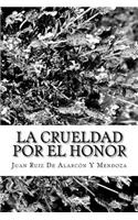 La Crueldad Por El Honor