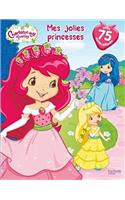 Mes Jolies Princesses Charlotte Aux Fraises: (2268332 Charlotte Aux Fraises)
