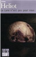 Lune N Est Pas Pour Nous