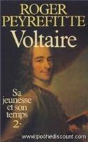 Voltaire, Sa Jeunesse Et Son Temps - Tome 2