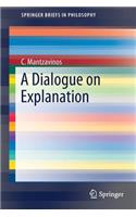 Dialogue on Explanation