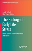 Biology of Early Life Stress