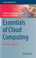 Essentials of Cloud Computing: A Holistic Perspective(Texts in Computer Science)