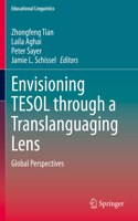 Envisioning Tesol Through a Translanguaging Lens