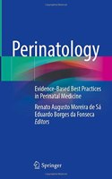 Perinatology: Evidence-Based Best Practices in Perinatal Medicine