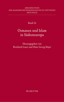 Osmanen Und Islam in Südosteuropa