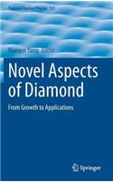 Novel Aspects of Diamond