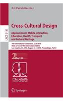 Cross-Cultural Design: Applications in Mobile Interaction, Education, Health, Tarnsport and Cultural Heritage