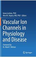 Vascular Ion Channels in Physiology and Disease
