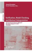 Verification, Model Checking, and Abstract Interpretation: 18th International Conference, Vmcai 2017, Paris, France, January 15-17, 2017, Proceedings