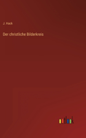 Der christliche Bilderkreis