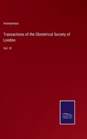 Transactions of the Obstetrical Society of London: Vol. IV