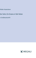 Sohn; Ein Drama in fünf Akten